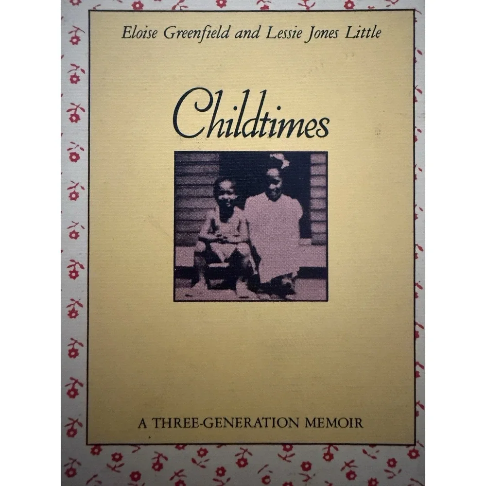 Childtimes Book A Three-Generation Memoir by Eloise Greenfield English Hardcover